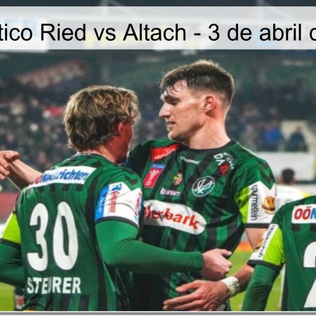Pronóstico Ried vs Altach – 3 de abril de 2026