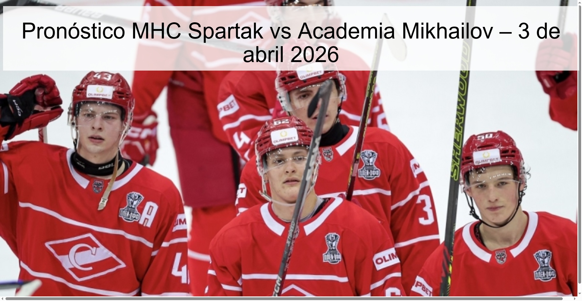 Pronóstico MHC Spartak vs Academia Mikhailov – 3 de abril 2026