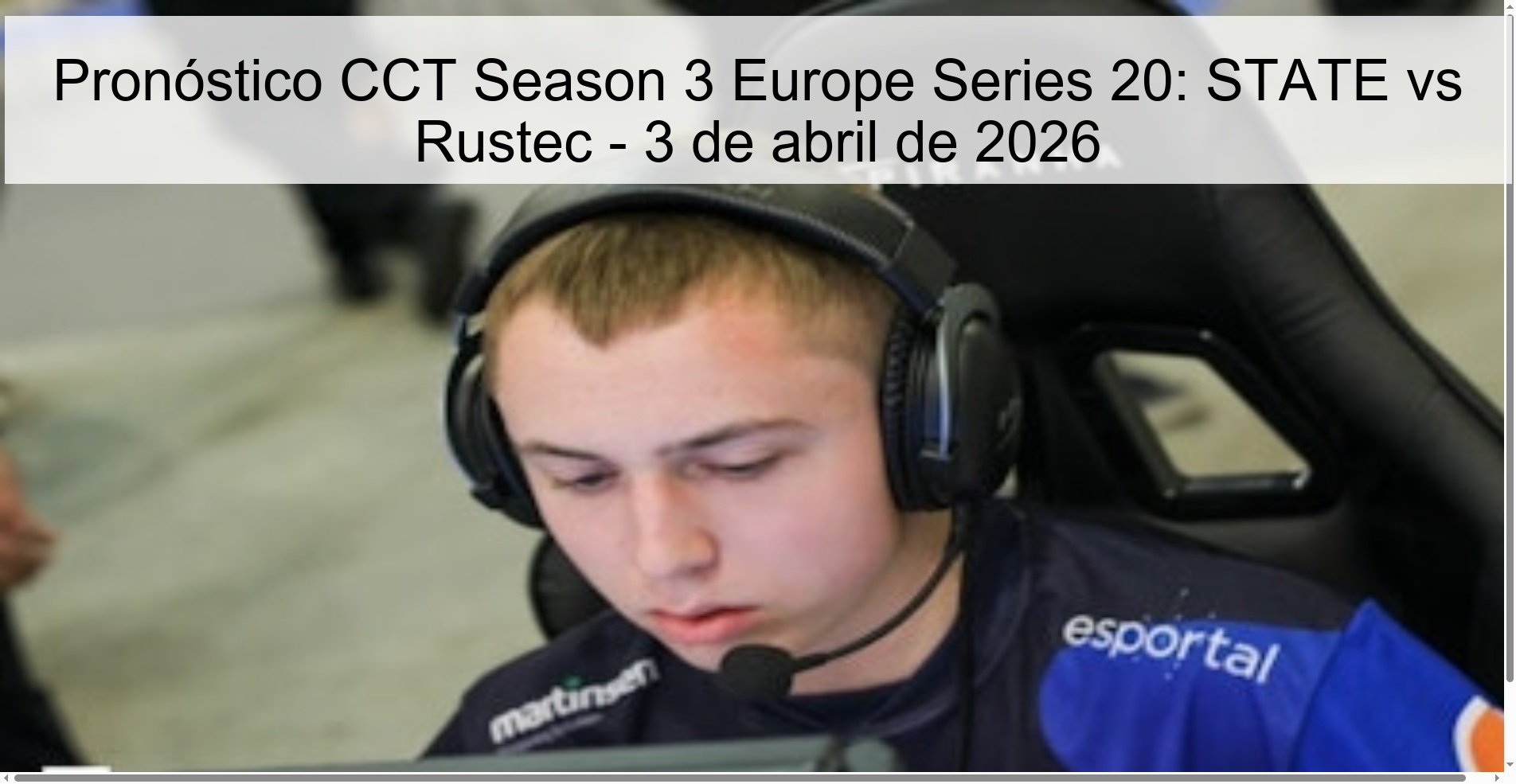 Pronóstico CCT Season 3 Europe Series 20: STATE vs Rustec - 3 de abril de 2026 Pronóstico CCT Season 3 Europe Series 20: STATE vs Rustec - 3 de abril de 2026