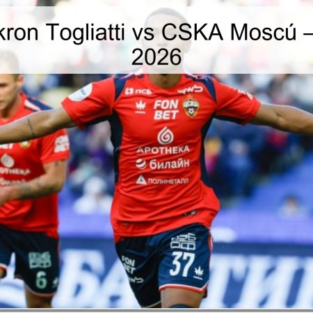 Pronóstico Akron Togliatti vs CSKA Moscú – 4 de abril de 2026