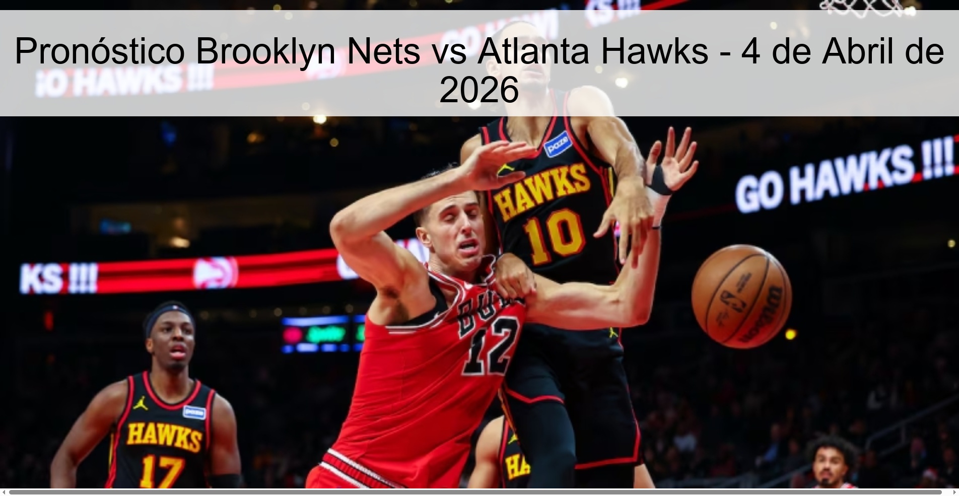 Pronóstico Brooklyn Nets vs Atlanta Hawks - 4 de Abril de 2026