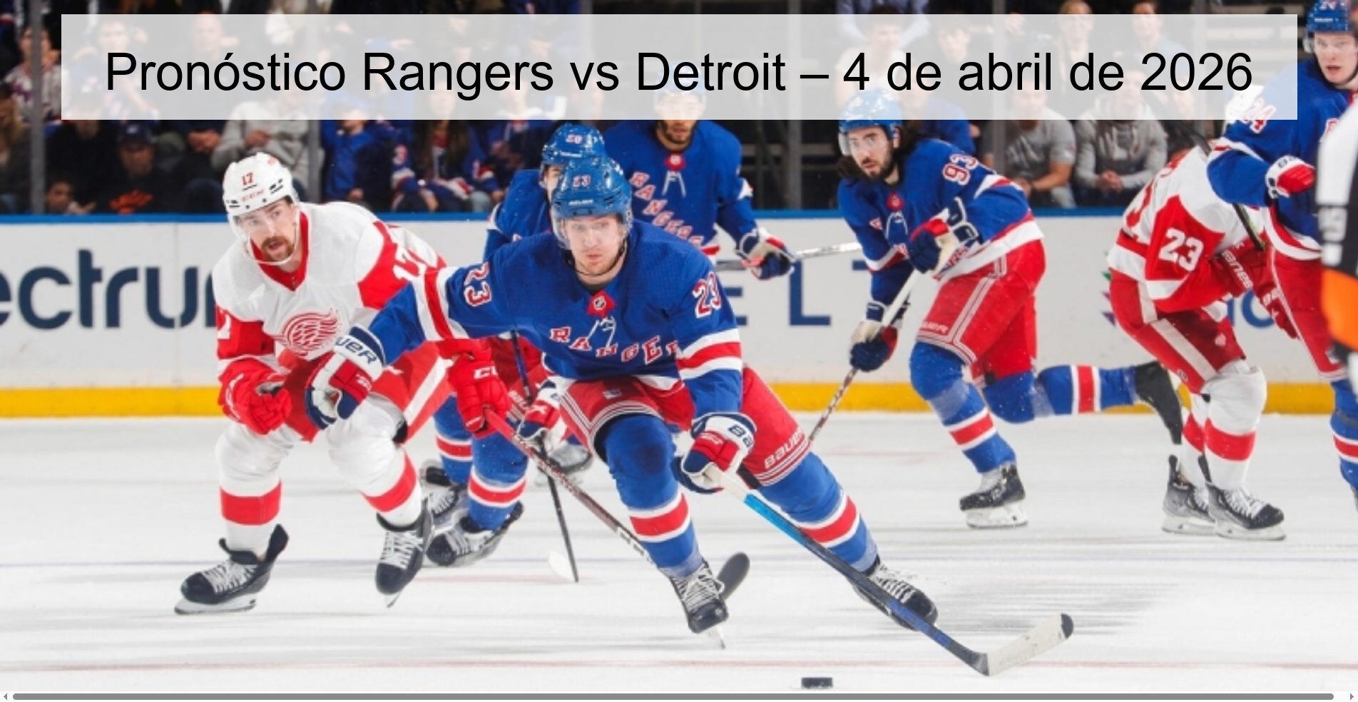 Pronóstico Rangers vs Detroit – 4 de abril de 2026 Pronóstico Rangers vs Detroit – 4 de abril de 2026