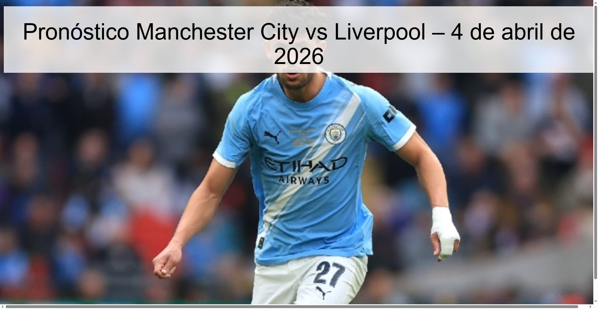 Pronóstico Manchester City vs Liverpool – 4 de abril de 2026 Pronóstico Manchester City vs Liverpool – 4 de abril de 2026