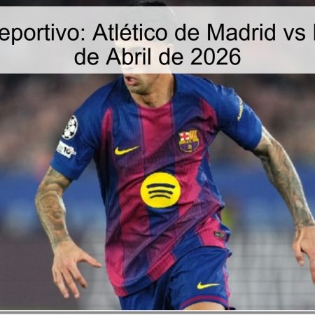 Pronóstico Deportivo: Atlético de Madrid vs Barcelona – 4 de Abril de 2026