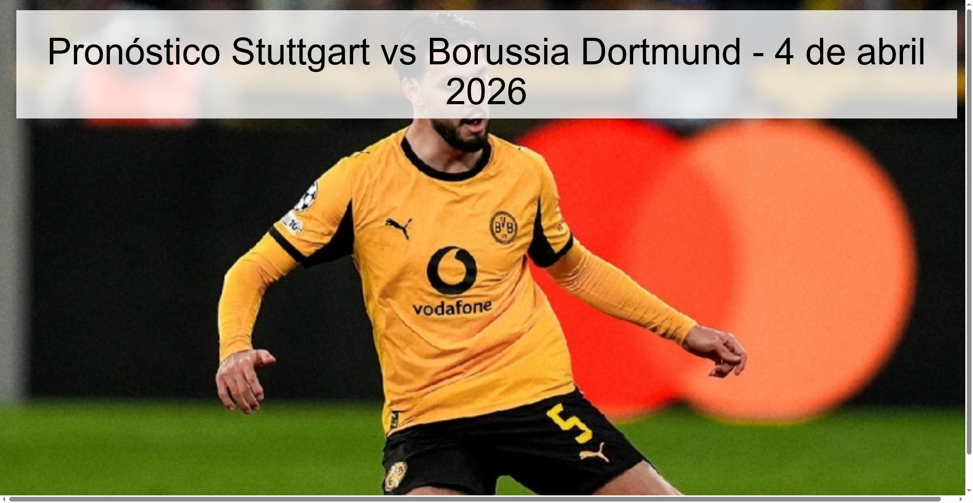 Pronóstico Stuttgart vs Borussia Dortmund - 4 de abril 2026 Pronóstico Stuttgart vs Borussia Dortmund - 4 de abril 2026