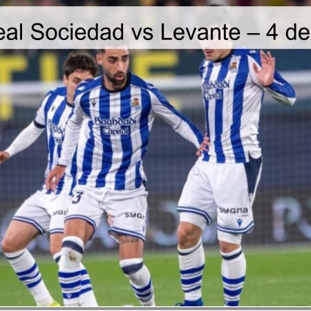 Pronóstico Real Sociedad vs Levante – 4 de abril de 2026