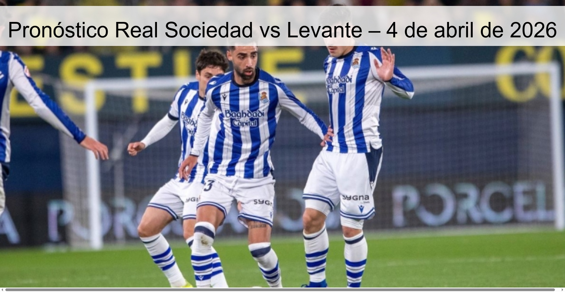 Pronóstico Real Sociedad vs Levante – 4 de abril de 2026