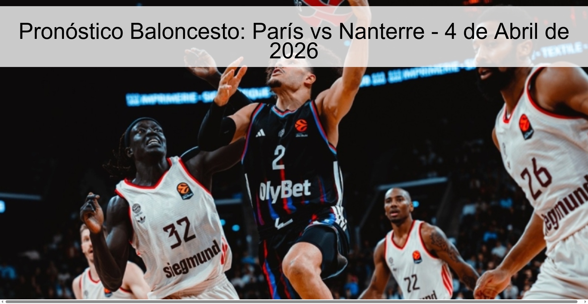 Pronóstico Baloncesto: París vs Nanterre - 4 de Abril de 2026