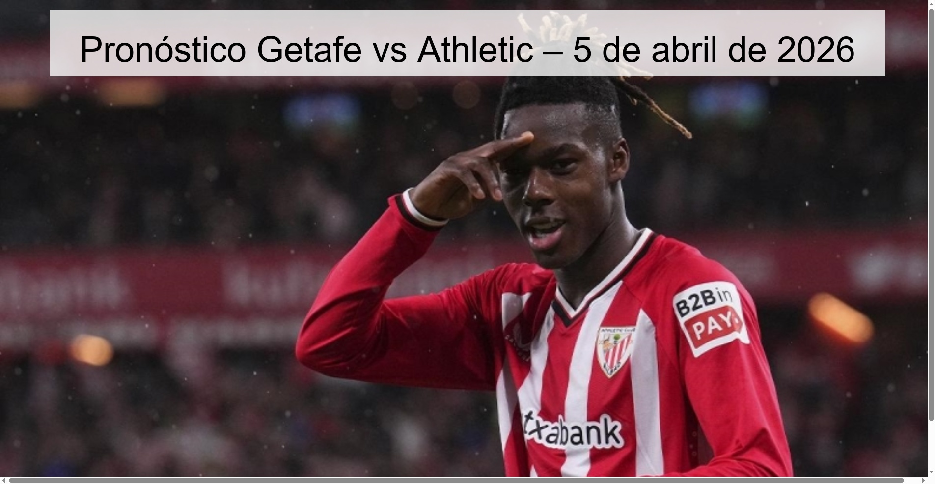 Pronóstico Getafe vs Athletic – 5 de abril de 2026