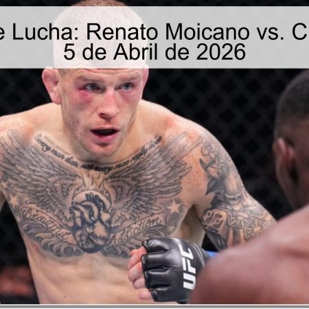 Pronóstico de Lucha: Renato Moicano vs. Chris Duncan – 5 de Abril de 2026