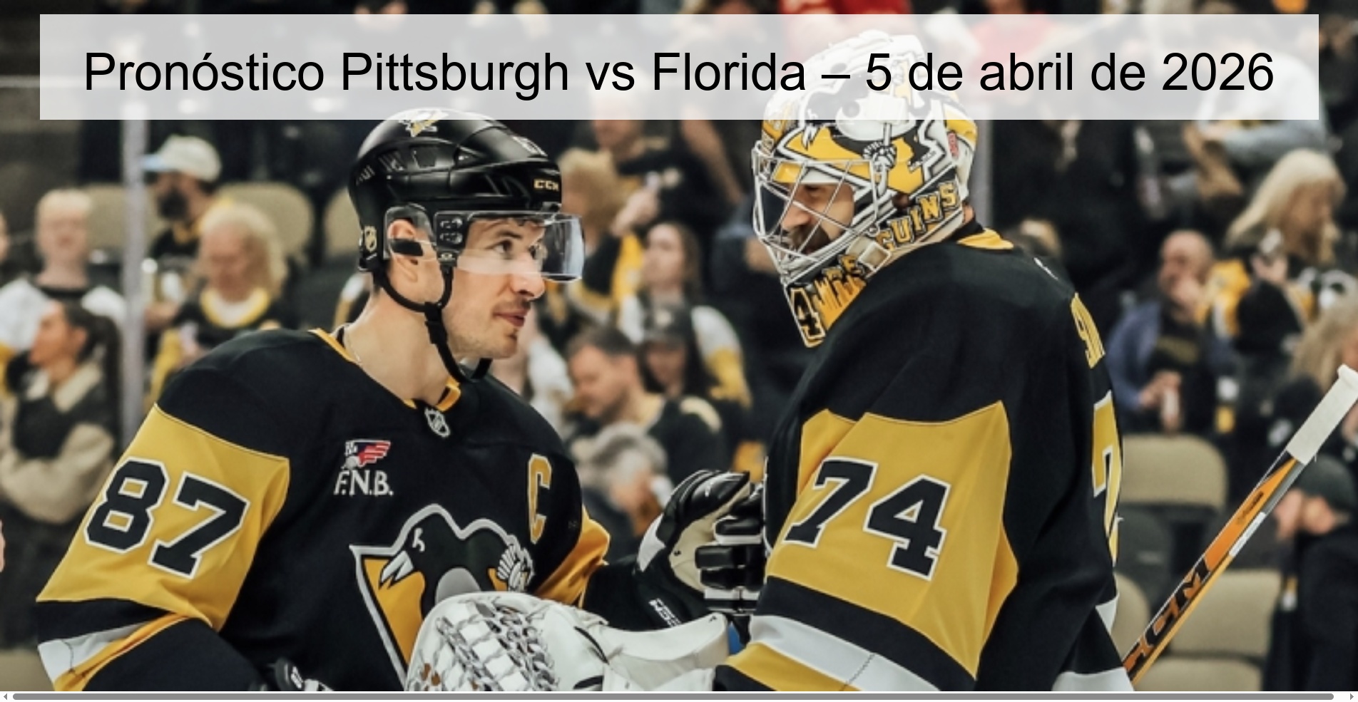 Pronóstico Pittsburgh vs Florida – 5 de abril de 2026