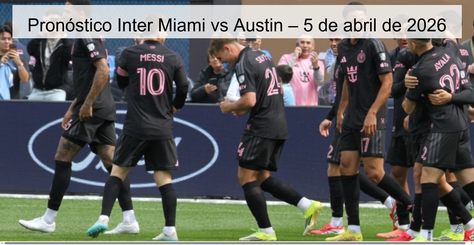 Pronóstico Inter Miami vs Austin – 5 de abril de 2026 Pronóstico Inter Miami vs Austin – 5 de abril de 2026
