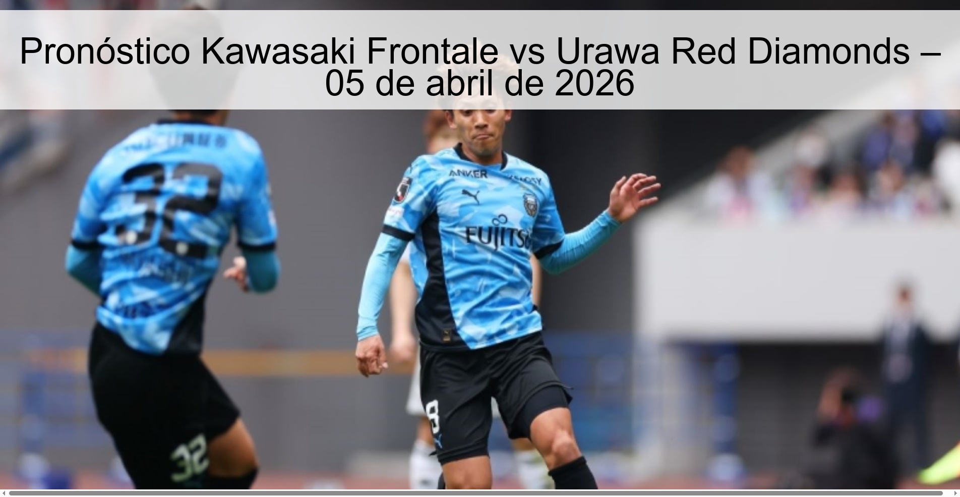 Pronóstico Kawasaki Frontale vs Urawa Red Diamonds – 05 de abril de 2026