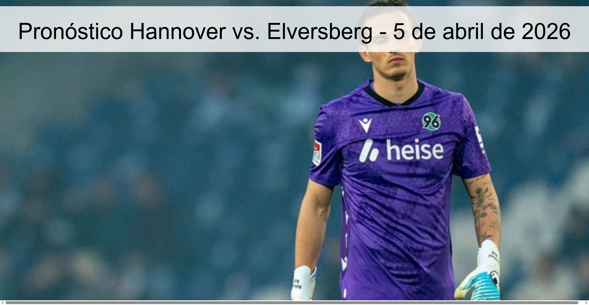 Pronóstico Hannover vs. Elversberg - 5 de abril de 2026