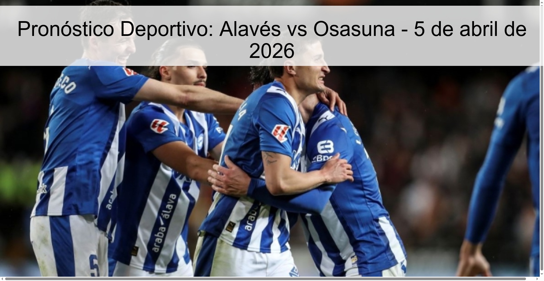 Pronóstico Deportivo: Alavés vs Osasuna - 5 de abril de 2026 Pronóstico Deportivo: Alavés vs Osasuna - 5 de abril de 2026