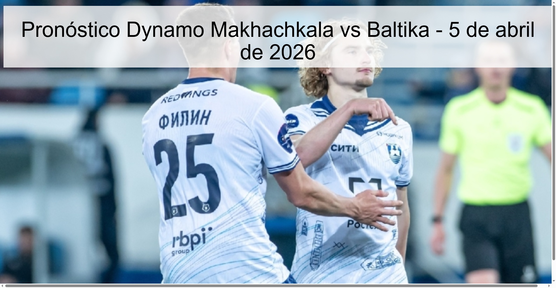 Pronóstico Dynamo Makhachkala vs Baltika - 5 de abril de 2026