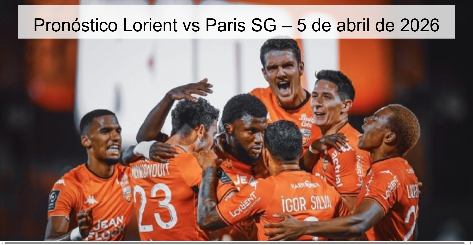 Pronóstico Lorient vs Paris SG – 5 de abril de 2026 Pronóstico Lorient vs Paris SG – 5 de abril de 2026