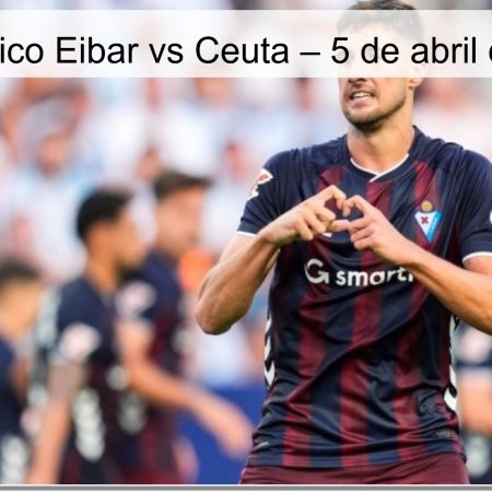 Pronóstico Eibar vs Ceuta – 5 de abril de 2026