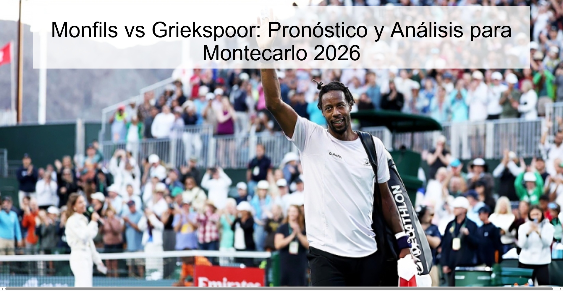Monfils vs Griekspoor: Pronóstico y Análisis para Montecarlo 2026 Monfils vs Griekspoor: Pronóstico y Análisis para Montecarlo 2026