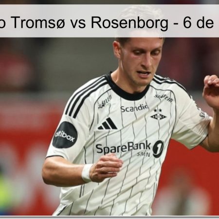 Pronóstico Tromsø vs Rosenborg – 6 de abril 2026