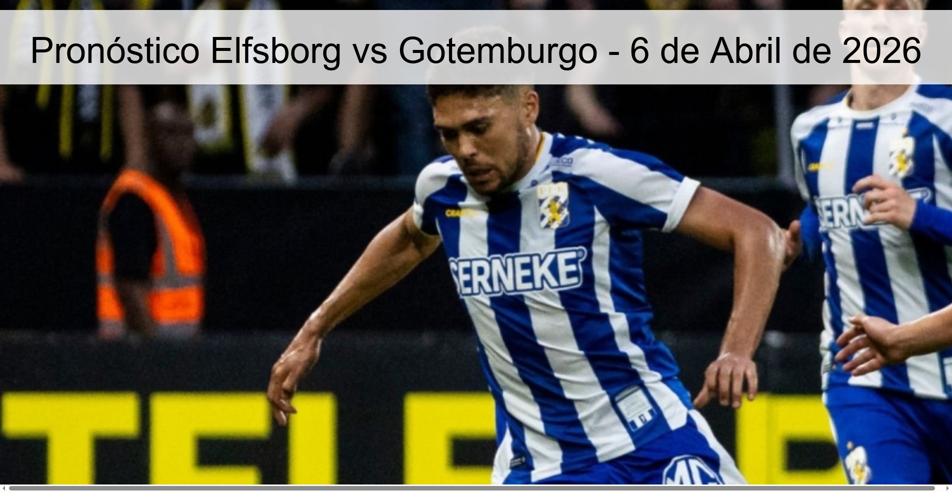 Pronóstico Elfsborg vs Gotemburgo - 6 de Abril de 2026