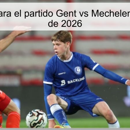 Pronóstico para el partido Gent vs Mechelen – 06 de abril de 2026