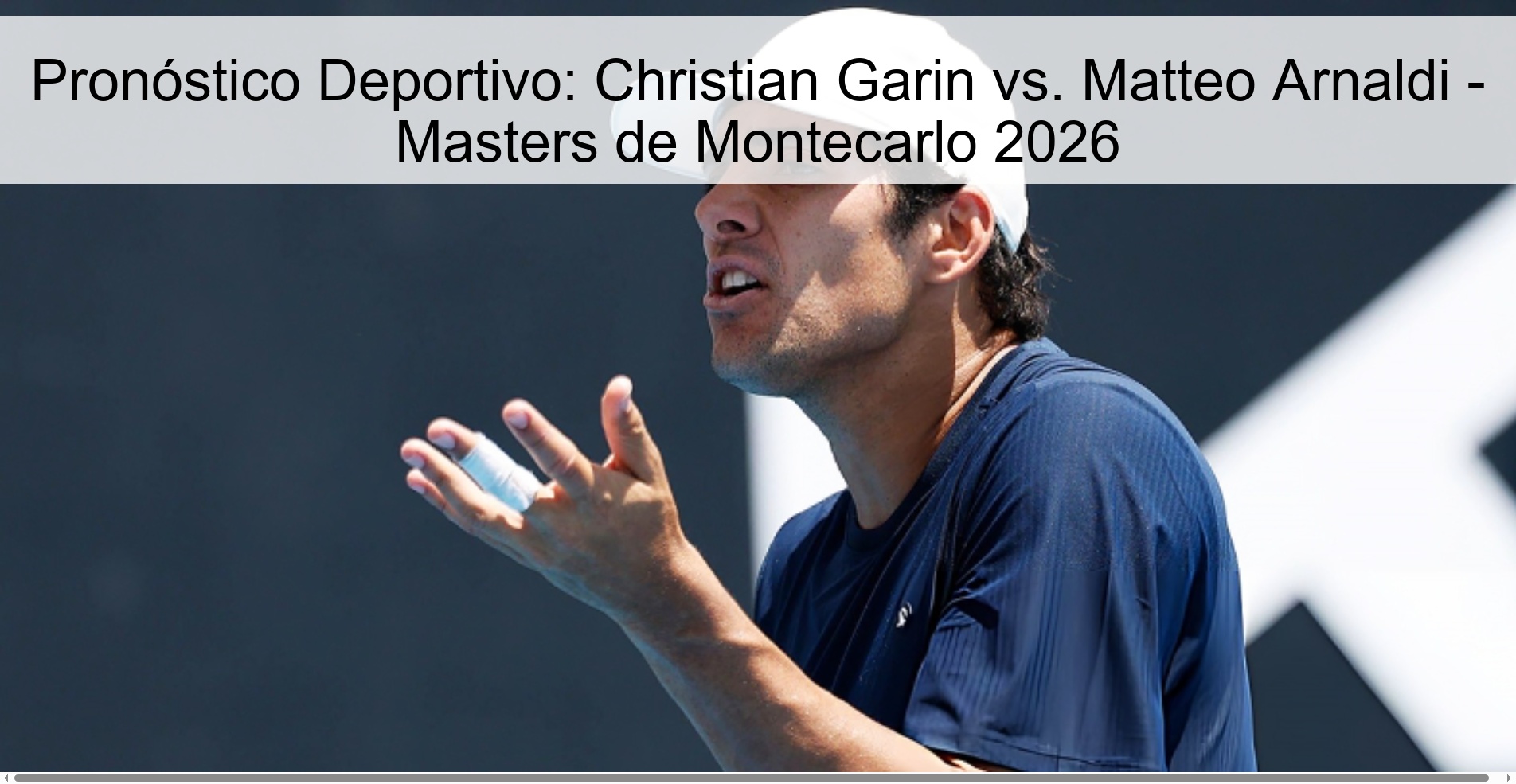 Pronóstico Deportivo: Christian Garin vs. Matteo Arnaldi - Masters de Montecarlo 2026