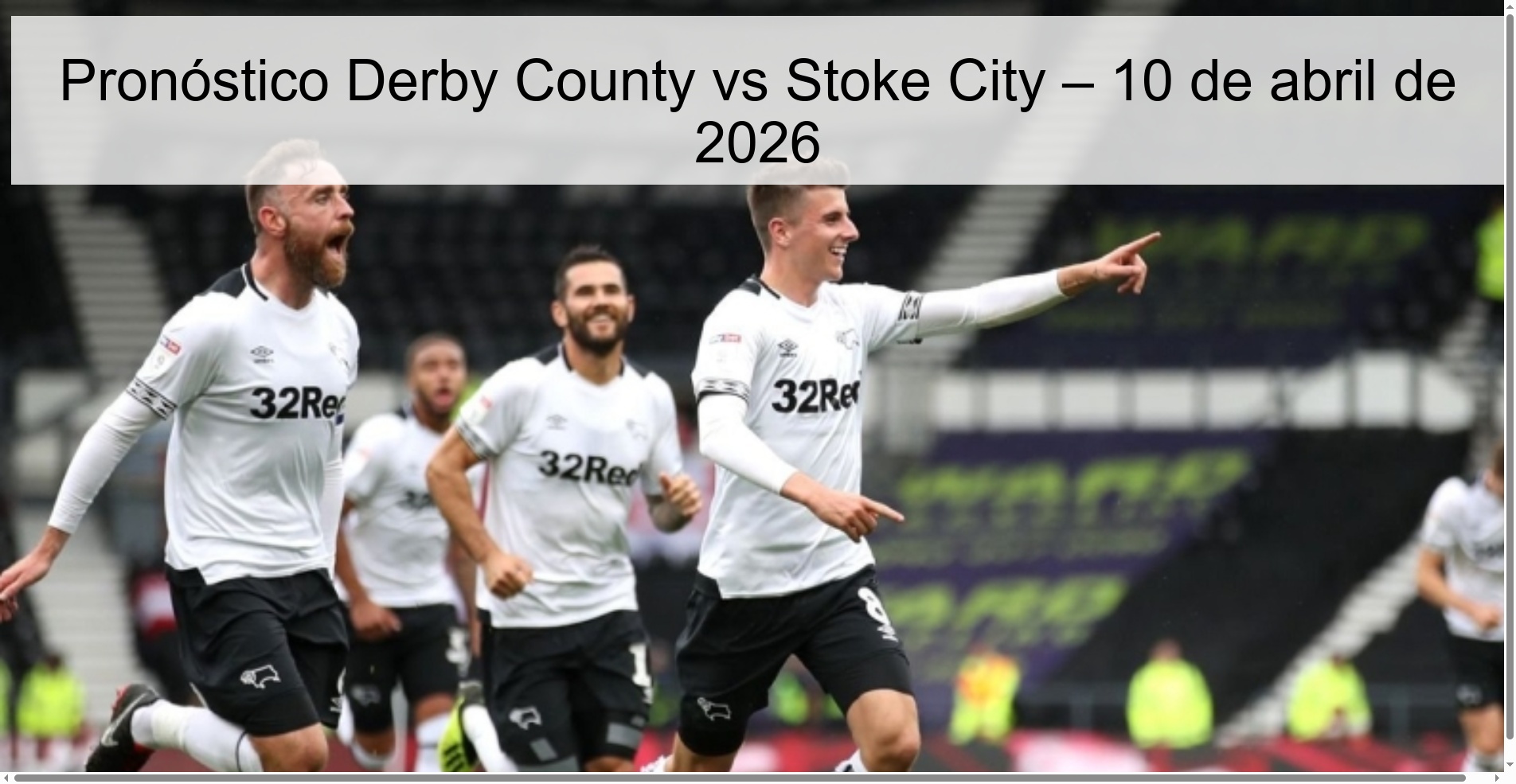 Pronóstico Derby County vs Stoke City – 10 de abril de 2026 Pronóstico Derby County vs Stoke City – 10 de abril de 2026