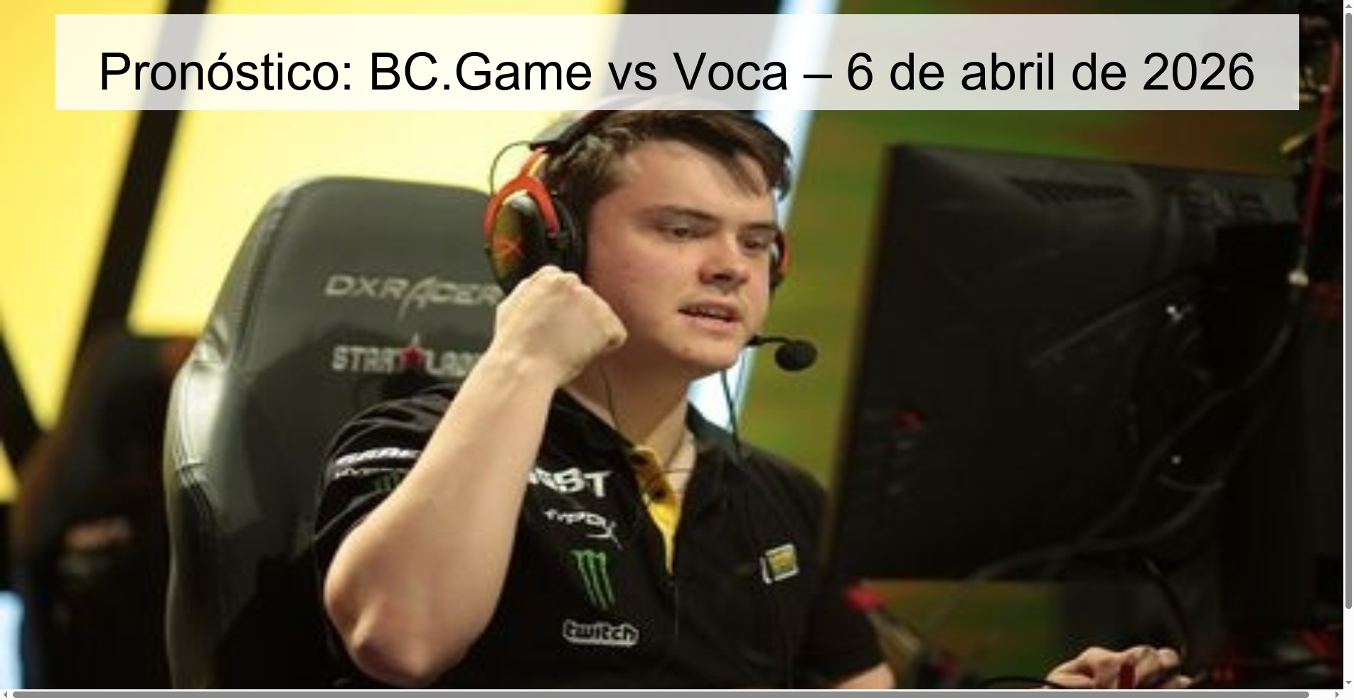 Pronóstico: BC.Game vs Voca – 6 de abril de 2026 Pronóstico: BC.Game vs Voca – 6 de abril de 2026