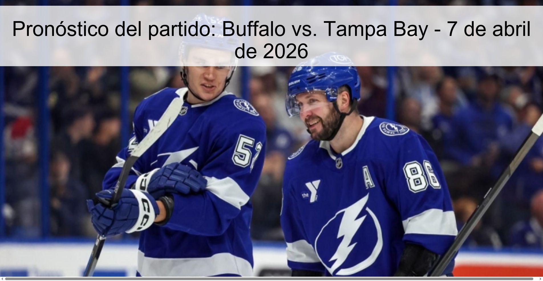 Pronóstico del partido: Buffalo vs. Tampa Bay - 7 de abril de 2026
