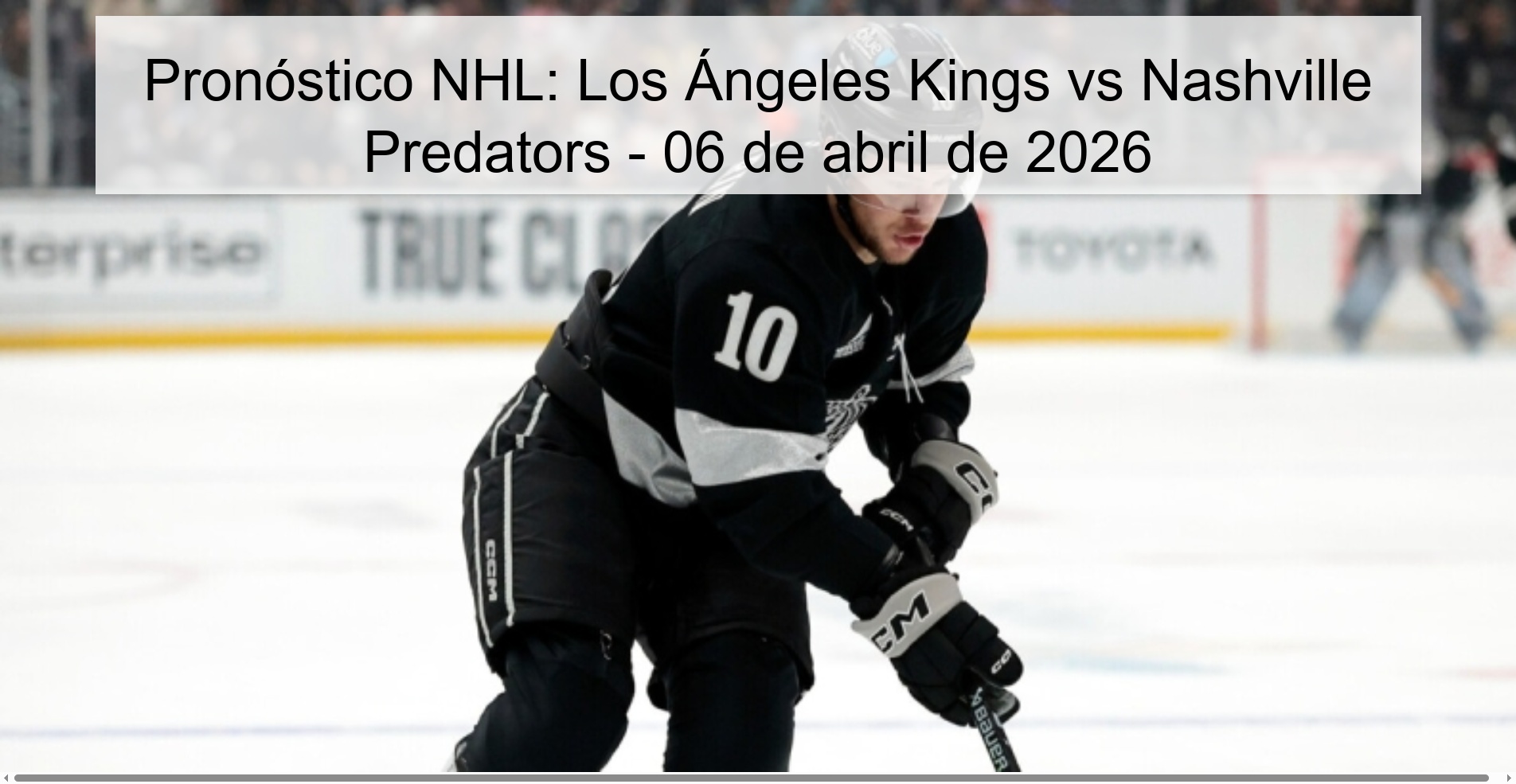 Pronóstico NHL: Los Ángeles Kings vs Nashville Predators - 06 de abril de 2026 Pronóstico NHL: Los Ángeles Kings vs Nashville Predators - 06 de abril de 2026