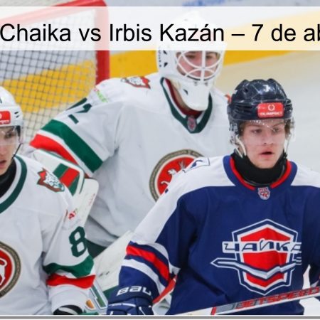 Pronóstico Chaika vs Irbis Kazán – 7 de abril de 2026