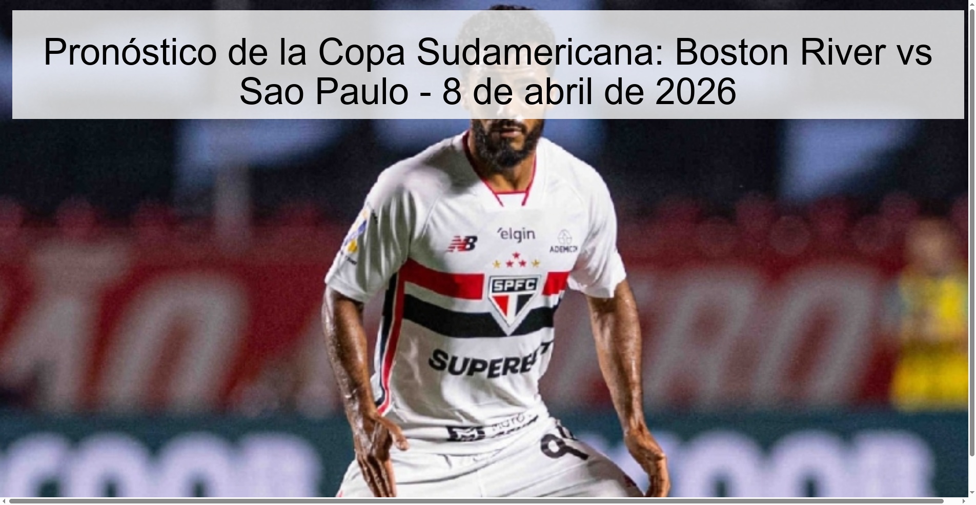 Pronóstico de la Copa Sudamericana: Boston River vs Sao Paulo - 8 de abril de 2026