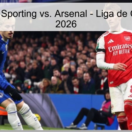 Pronóstico: Sporting vs. Arsenal – Liga de Campeones 2026