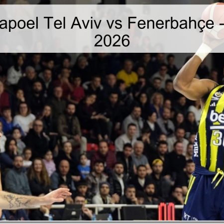Pronóstico Hapoel Tel Aviv vs Fenerbahçe – 7 de abril de 2026