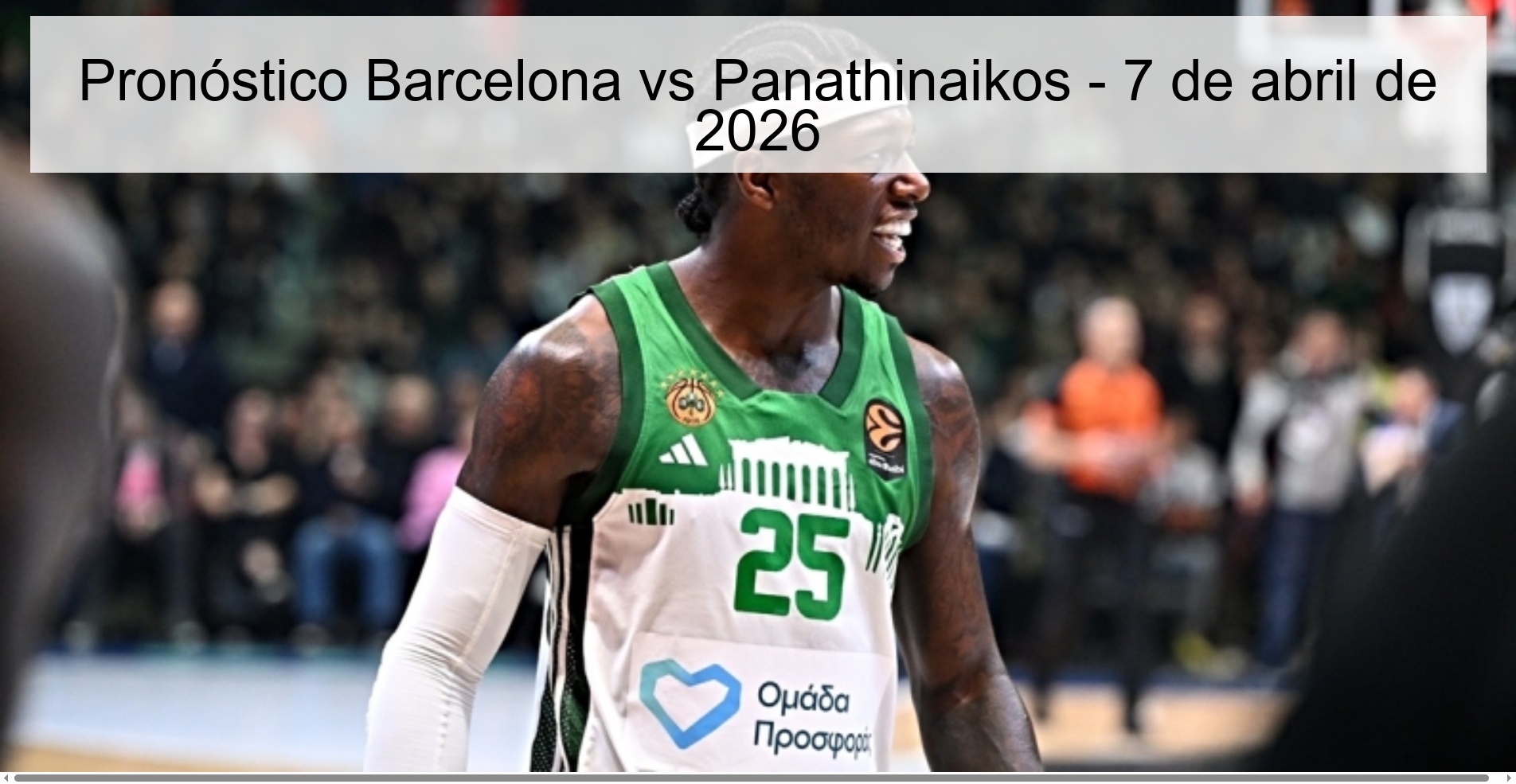 Pronóstico Barcelona vs Panathinaikos - 7 de abril de 2026