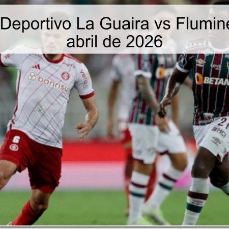 Pronóstico Deportivo La Guaira vs Fluminense – 8 de abril de 2026
