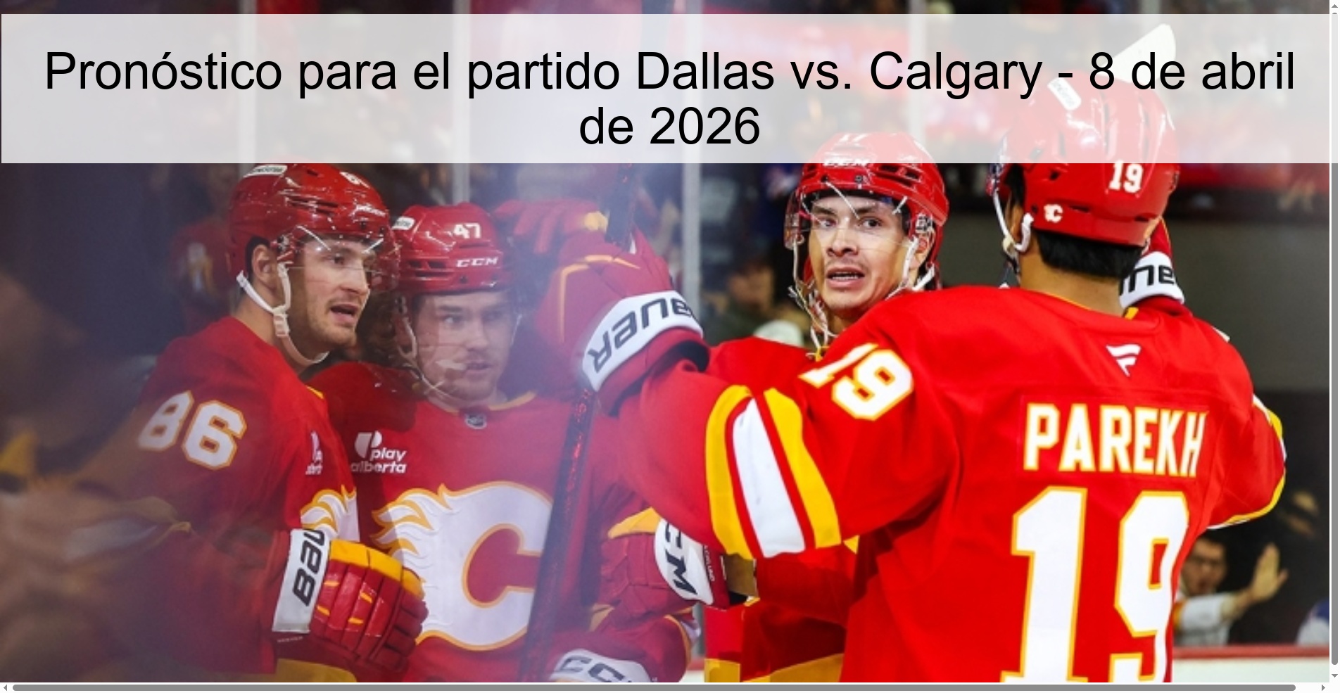 Pronóstico para el partido Dallas vs. Calgary - 8 de abril de 2026 Pronóstico para el partido Dallas vs. Calgary - 8 de abril de 2026