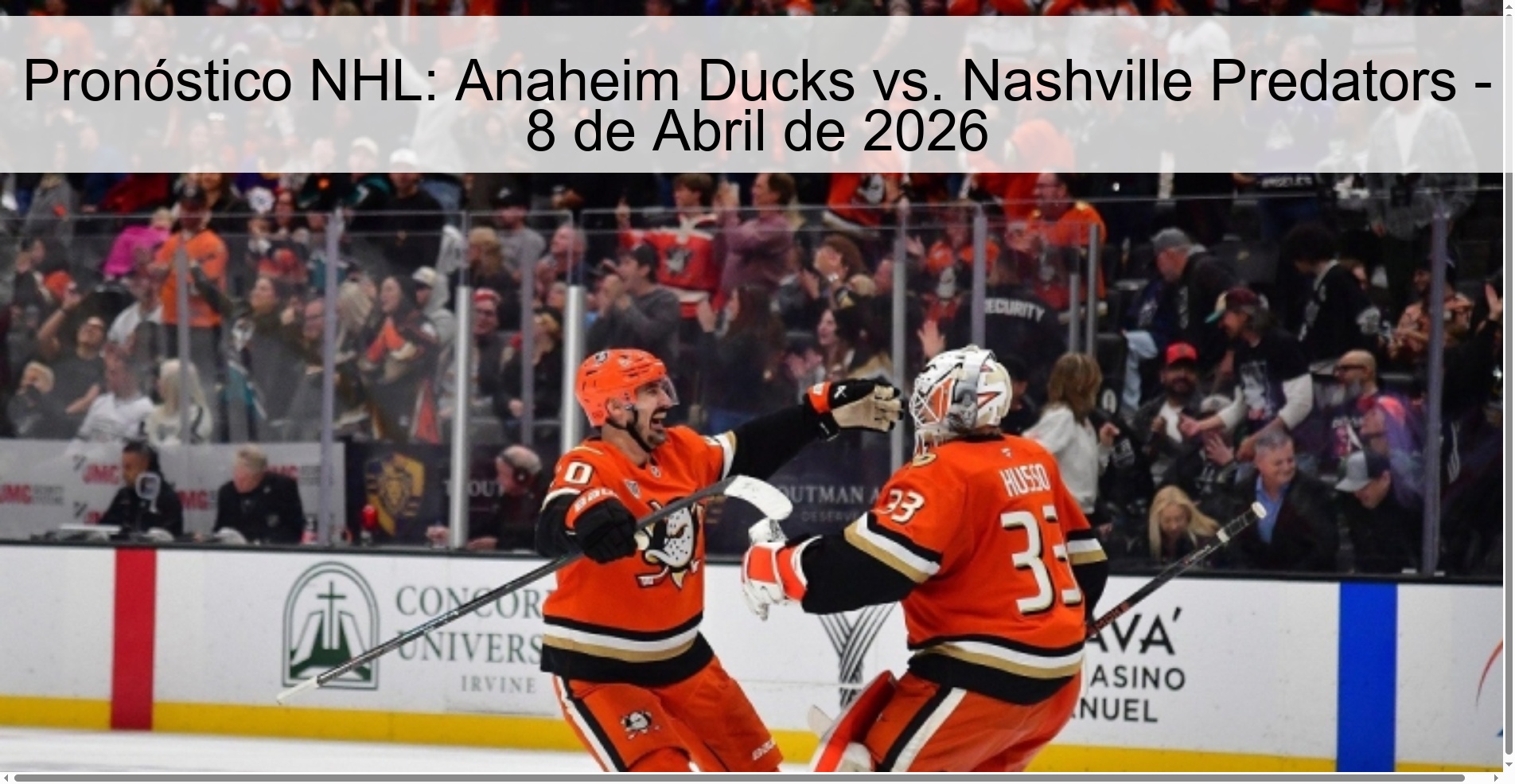 Pronóstico NHL: Anaheim Ducks vs. Nashville Predators - 8 de Abril de 2026