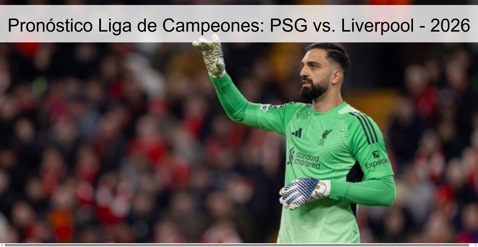 Pronóstico Liga de Campeones: PSG vs. Liverpool - 2026 Pronóstico Liga de Campeones: PSG vs. Liverpool - 2026