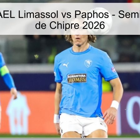 Pronóstico: AEL Limassol vs Paphos – Semifinales Copa de Chipre 2026