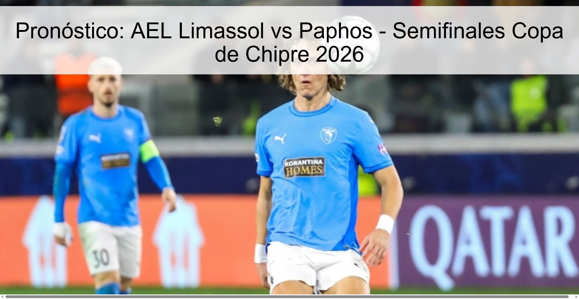 Pronóstico: AEL Limassol vs Paphos - Semifinales Copa de Chipre 2026 Pronóstico: AEL Limassol vs Paphos - Semifinales Copa de Chipre 2026