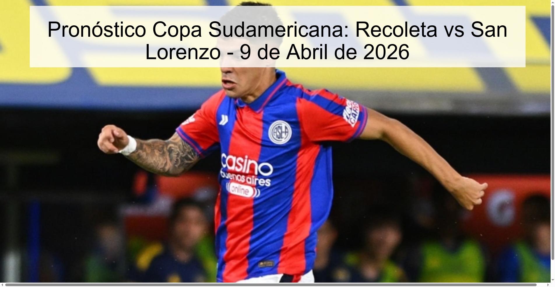 Pronóstico Copa Sudamericana: Recoleta vs San Lorenzo - 9 de Abril de 2026