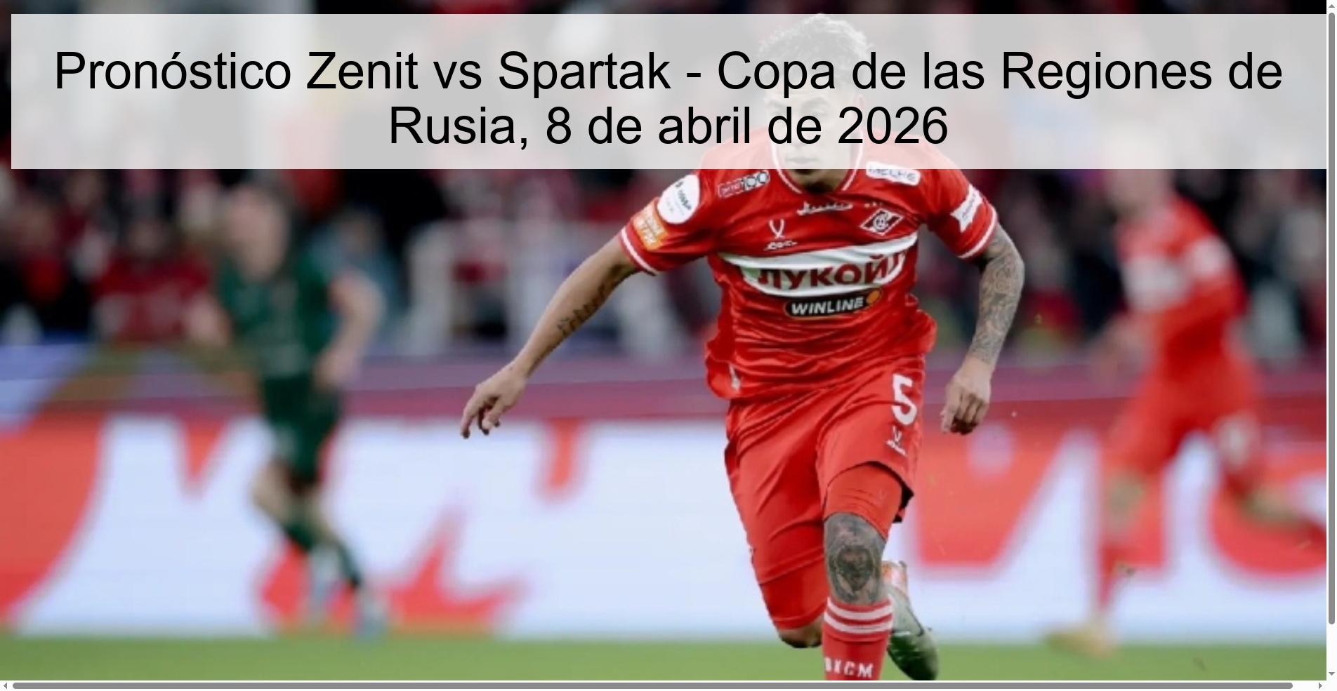 Pronóstico Zenit vs Spartak - Copa de las Regiones de Rusia, 8 de abril de 2026