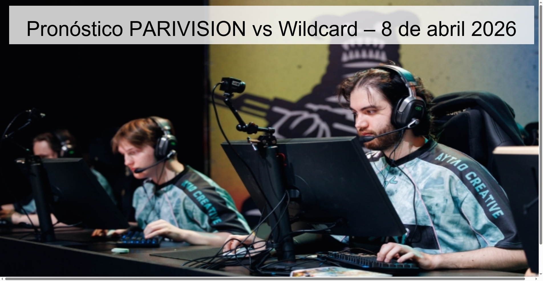 Pronóstico PARIVISION vs Wildcard – 8 de abril 2026 Pronóstico PARIVISION vs Wildcard – 8 de abril 2026
