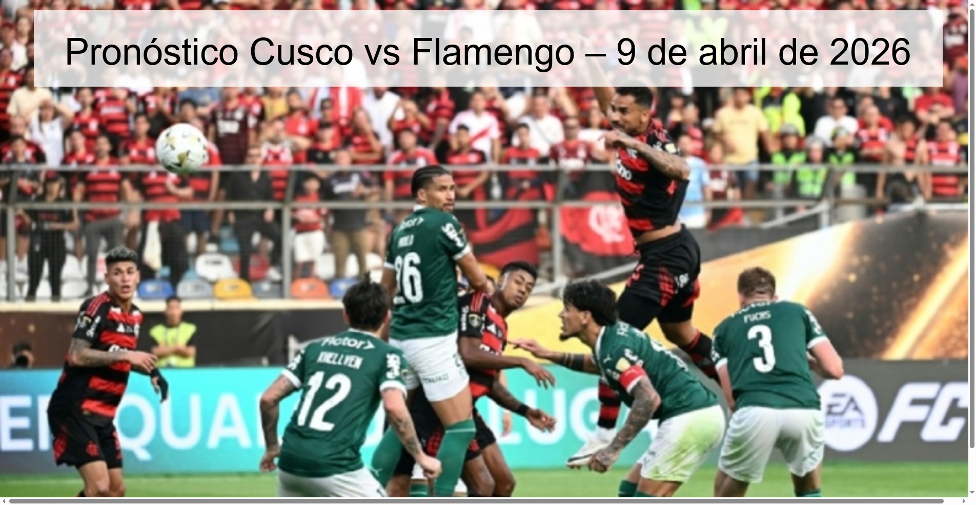 Pronóstico Cusco vs Flamengo – 9 de abril de 2026
