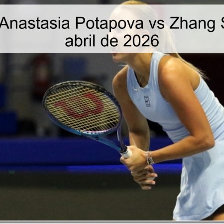 Pronóstico: Anastasia Potapova vs Zhang Shuai – 8 de abril de 2026