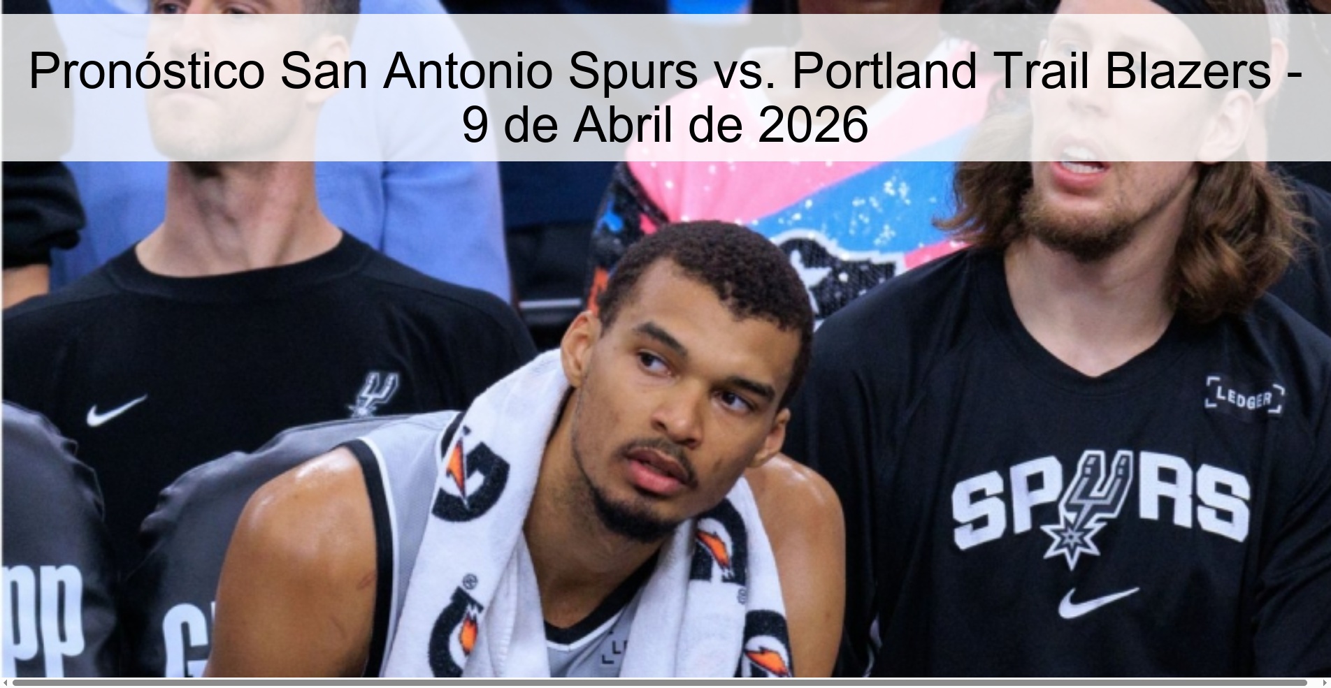 Pronóstico San Antonio Spurs vs. Portland Trail Blazers - 9 de Abril de 2026