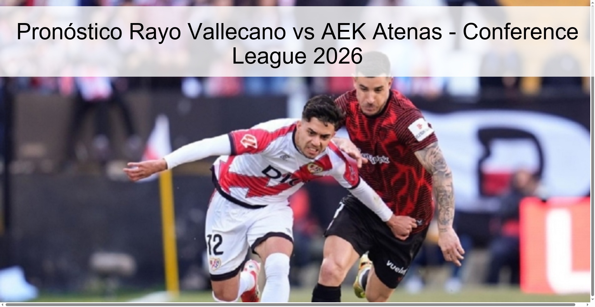 Pronóstico Rayo Vallecano vs AEK Atenas - Conference League 2026 Pronóstico Rayo Vallecano vs AEK Atenas - Conference League 2026