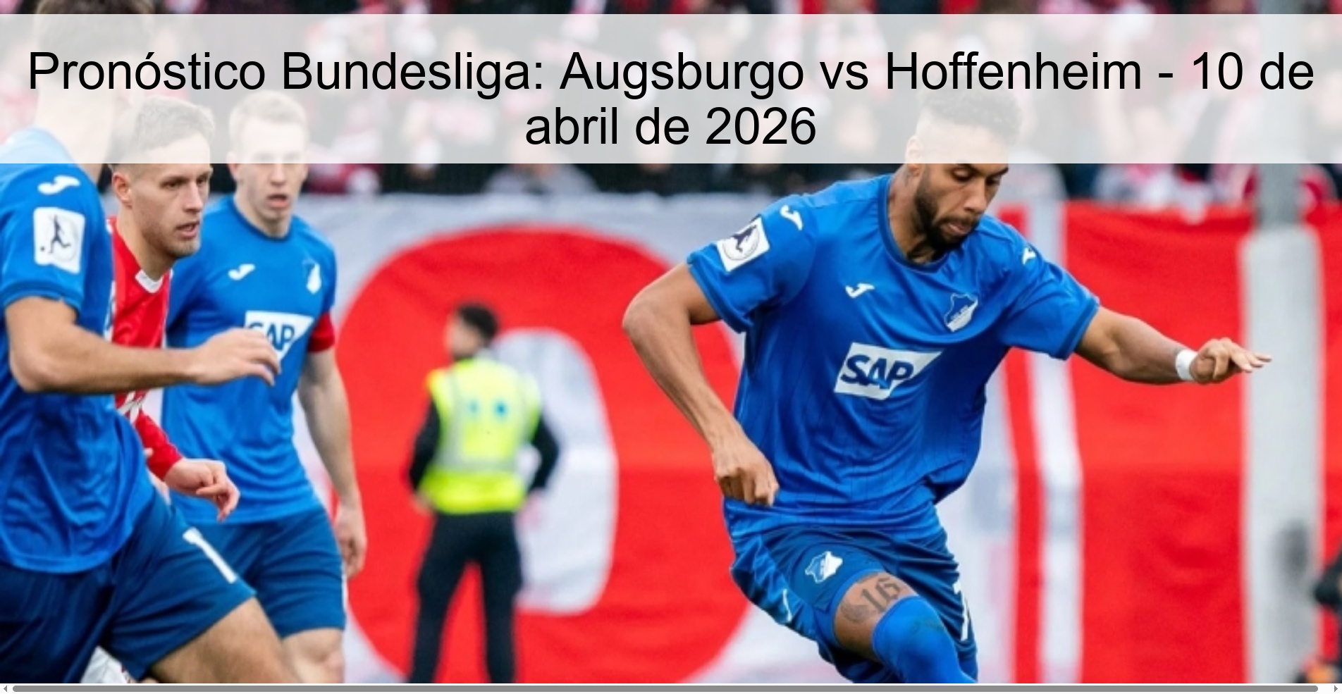 Pronóstico Bundesliga: Augsburgo vs Hoffenheim - 10 de abril de 2026 Pronóstico Bundesliga: Augsburgo vs Hoffenheim - 10 de abril de 2026